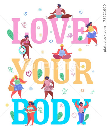 Love your body typography banner template, vector flat illustration. Love your body typography banner template, vector flat illustration. 78321600
