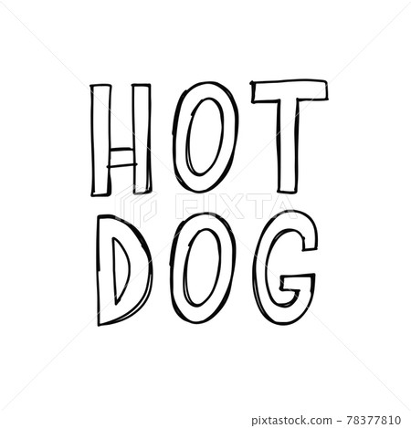 Hot dog label. Letter Text Hot dog logo sign. Vector sticker Hot dog label. Letter Text Hot dog logo sign. Vector sticker 78377810