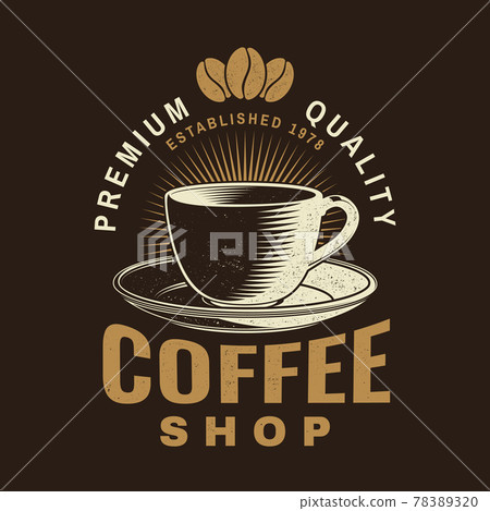 Coffe shop logo, badge template. Vector . Typography design with coffee cup silhouette. Template for menu for restaurant, cafe, bar, packaging Coffe shop logo, badge template. Vector . Typography design with coffee cup silhouette. Template for menu for restaurant, cafe, bar, packaging 78389320