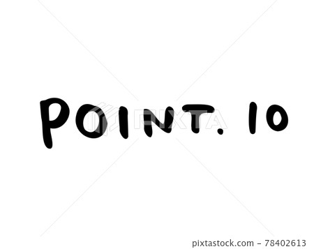 Cute POINT.10 point number / handwritten character illustration material 78402613