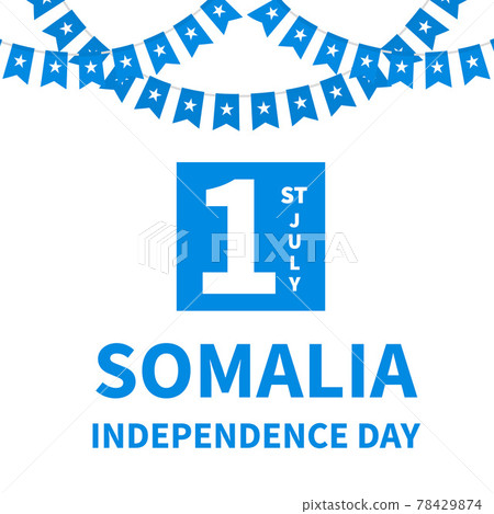 Somalia Independence Day typography poster. National holiday celebrated on July 1. Vector template for, banner, greeting card, flyer, etc 78429874