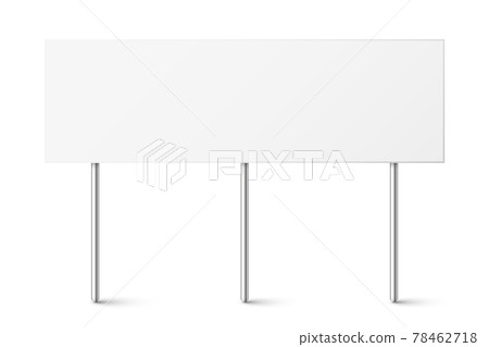 Blank board with place for text, protest sign isolated on white background. Realistic demonstration Blank board with place for text, protest sign isolated on white background. Realistic demonstration 78462718