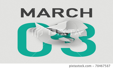 March 3 date behind crumpled paper page of a calendar, 3d rendering 78467587