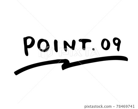 Cute POINT.09 point number / handwritten character illustration material 78469741