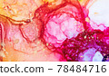 Hand painted alcohol ink art, bright abstract painting. Hand painted alcohol ink art, bright abstract painting. 78484716