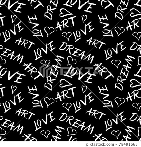 Seamless pattern with handwritten letters, words Love, Art, Dream and hearts on black background. 78491663