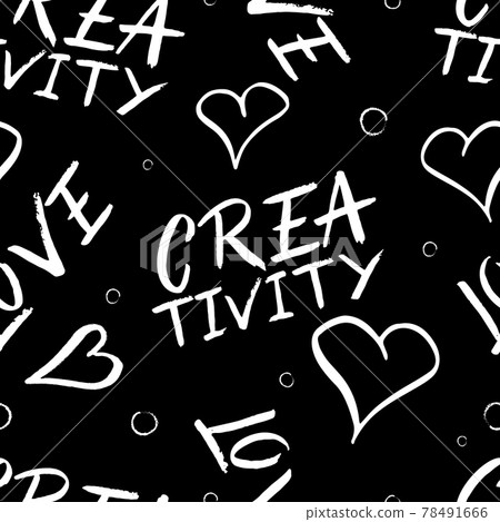 Seamless pattern with handwritten letters, words Love, Creativity and hearts, circle on black background. Vector backdrop. 78491666