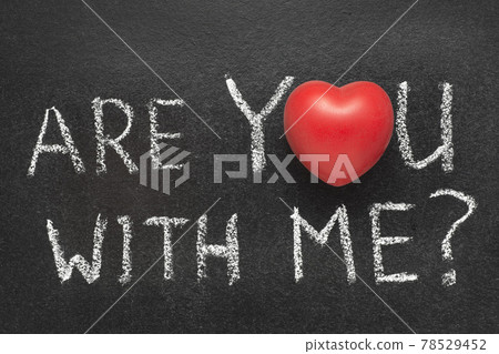 are you with me are you with me 78529452