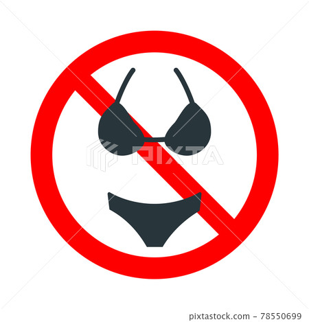Bikinis not allowed, red forbidden sign with women's underpants icon isolated on white 78550699