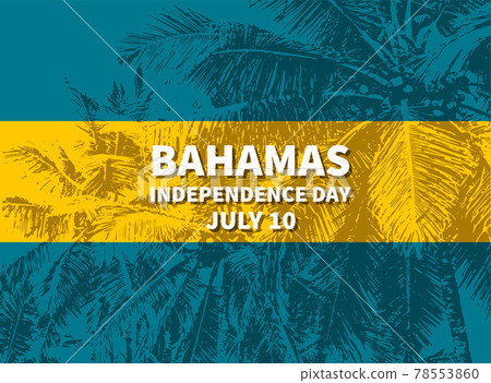 Bahamas Independence Day typography poster. National holiday celebrated on July 10. Vector template for, banner, greeting card, flyer Bahamas Independence Day typography poster. National holiday celebrated on July 10. Vector template for, banner, greeting card, flyer 78553860