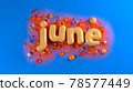 Soft orange plump word JUNE surrounded by orange spheres over bright blue background and orange mountains structure. 3d illustration 78577449