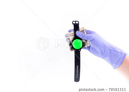 Green screen Smart watch on hand in rubber glove holding money with white background 78581311
