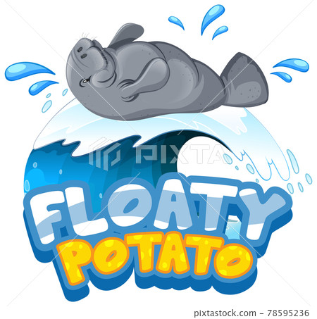 Manatee cartoon character with Floaty Potato font banner isolated Manatee cartoon character with Floaty Potato font banner isolated 78595236