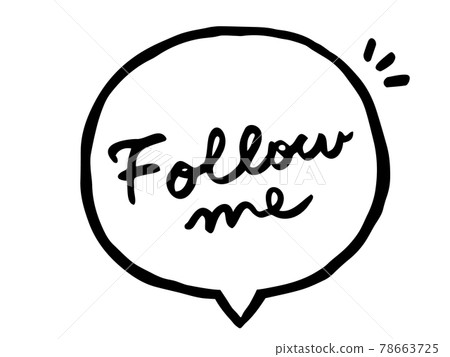 Cute character balloon Follow me / Handwritten characters Cute character balloon Follow me / Handwritten characters 78663725