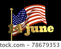 USA Flag Day . United States of America national . Stars and Stripes. 14 June American great Old Glory holiday. 3d illustration. Golden lettering on the background of a flying flag 78679353