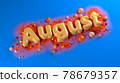 Soft orange plump word AUGUST surrounded by orange spheres over bright blue background and orange mountains structure. 3d illustration 78679357