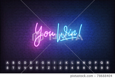 You Win neon template. Glowing neon lettering You Win sign You Win neon template. Glowing neon lettering You Win sign 78688404