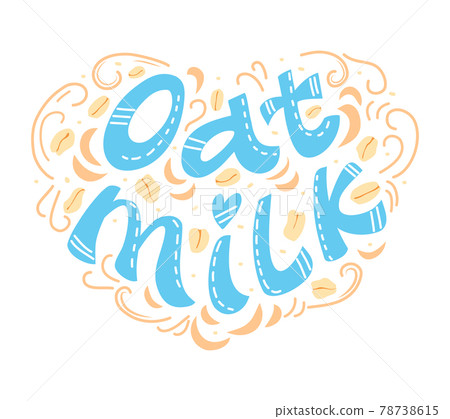 Oat milk hand drawn lettering. A healthy alternative to milk. Template for banners, postcards, posters, printed and other design projects. Vector illustration on a white background. Oat milk hand drawn lettering. A healthy alternative to milk. Template for banners, postcards, posters, printed and other design projects. Vector illustration on a white background. 78738615