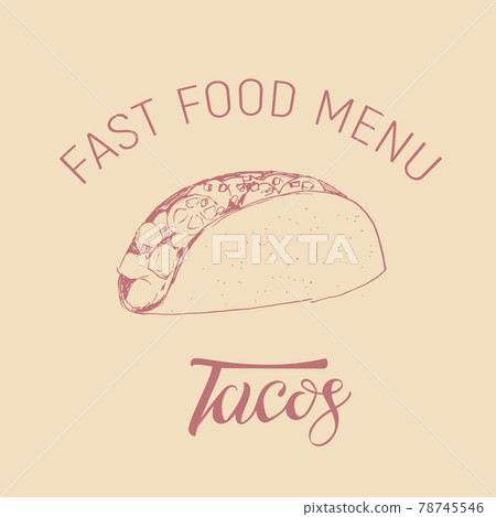 tacos in the style of a sketch 78745546