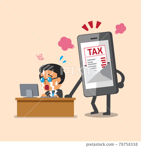 Business concept cartoon smartphone show tax letter to business man Business concept cartoon smartphone show tax letter to business man 78758338