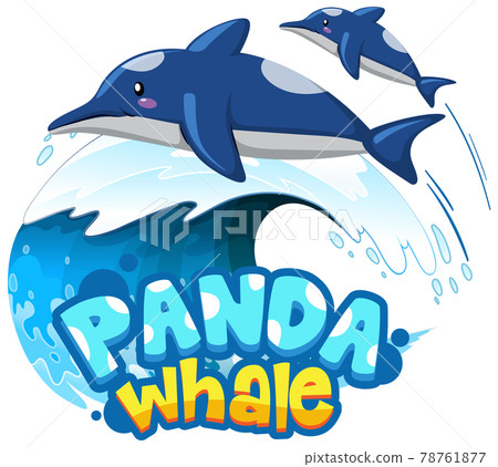 Dolphins cartoon character with Panda Whale font banner isolated Dolphins cartoon character with Panda Whale font banner isolated 78761877