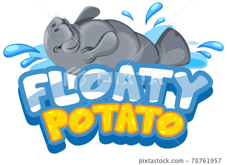 Manatee cartoon character with Floaty Potato font banner isolated 78761957