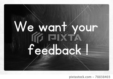 we want your feedback concept we want your feedback concept 78838403