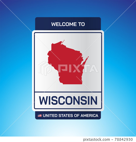 The Sign United states of America with message, Wisconsin and map on Blue Background vector art image illustration. 78842930