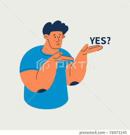 Young man shows with his hands in front of him, hold hand demonstrate offer. Cute guy demonstrates something, ask, yes. Vector isolated illustration. Young man shows with his hands in front of him, hold hand demonstrate offer. Cute guy demonstrates something, ask, yes. Vector isolated illustration. 78873245