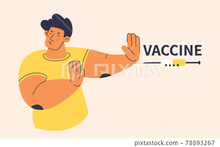 Young man pushes away syringe with vaccine with gesture of his hands. Angered, scared, man refuses prophylactic medicine. Anti-vaccination protest. Vector flat character. Young man pushes away syringe with vaccine with gesture of his hands. Angered, scared, man refuses prophylactic medicine. Anti-vaccination protest. Vector flat character. 78893267