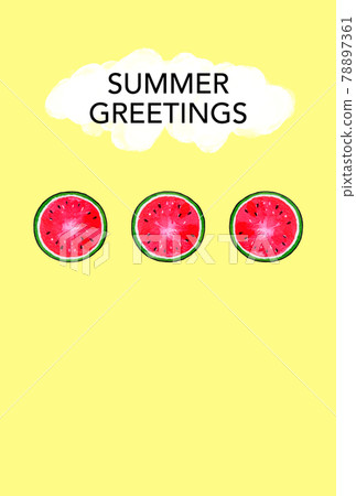 SUMMER GREETINGS watermelon SUMMER GREETINGS watermelon 78897361