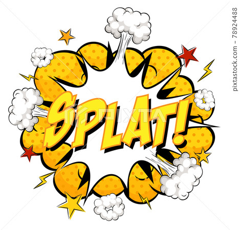 SPLAT text on comic cloud explosion isolated on white background SPLAT text on comic cloud explosion isolated on white background 78924488