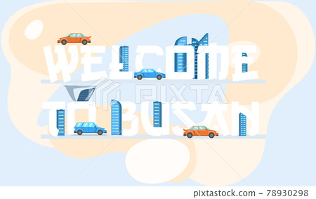Welcome to Busan tourist travel promotion poster with modern buildings, skyscrapers and cars Welcome to Busan tourist travel promotion poster with modern buildings, skyscrapers and cars 78930298