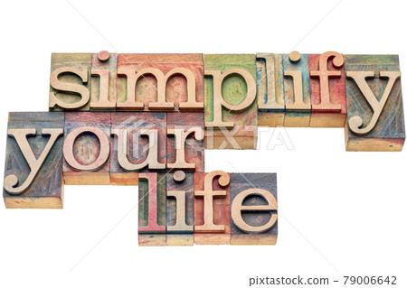 simplify your life - word asbtract in wood type 79006642