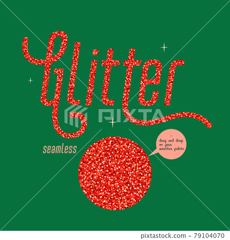 Red glitter seamless pattern, Shiny party background with red shimmer texture. Holiday vector abstract background. Vector illustration. Red glitter seamless pattern, Shiny party background with red shimmer texture. Holiday vector abstract background. Vector illustration. 79104070