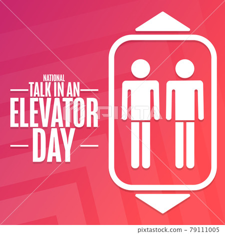National Talk In An Elevator Day. Holiday concept. Template for background, banner, card, poster National Talk In An Elevator Day. Holiday concept. Template for background, banner, card, poster 79111005