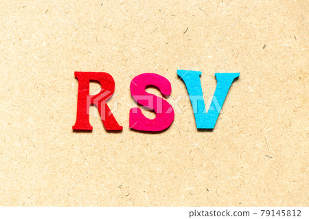 Color cloth alphabet letter in word RSV (Abbreviation of Respiratory syncytial virus) on wood background Color cloth alphabet letter in word RSV (Abbreviation of Respiratory syncytial virus) on wood background 79145812