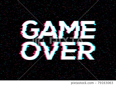 Game Over glitch pattern retro background. Video game screen vhs 80s vector poster Game Over glitch pattern retro background. Video game screen vhs 80s vector poster 79163063