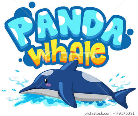 Dolphin cartoon character with Panda Whale font banner isolated Dolphin cartoon character with Panda Whale font banner isolated 79176351