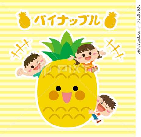 Fruits / pineapples and children 79180636