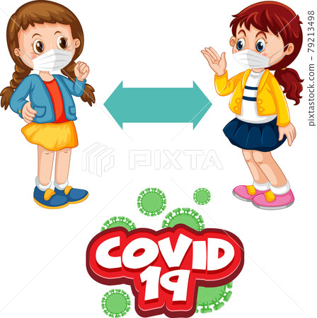 Covid-19 font in cartoon style with two children keeping social distance isolated on white background Covid-19 font in cartoon style with two children keeping social distance isolated on white background 79213498