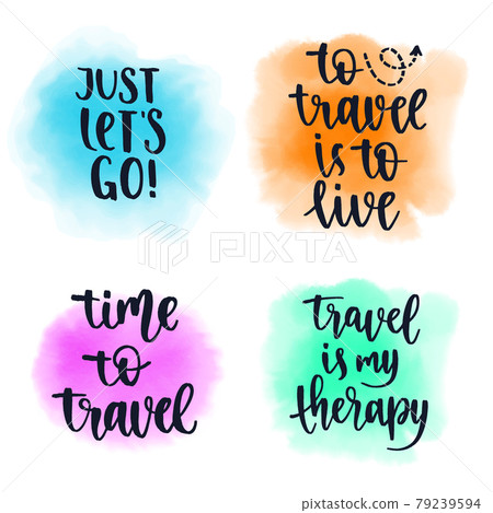 Travel inspiration quotes set. Positive phrases about trip and adventure. Travel inspiration quotes set. Positive phrases about trip and adventure. 79239594