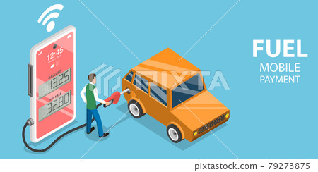 3D Isometric Flat Vector Conceptual Illustration of Fuel Mobile Payment. 3D Isometric Flat Vector Conceptual Illustration of Fuel Mobile Payment. 79273875