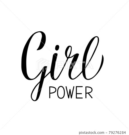 Girl Power hand written inspirational quote. Feminist slogan calligraphy lettering. Feminism and women rights concept. Typography motivational poster. Vector illustration. Girl Power hand written inspirational quote. Feminist slogan calligraphy lettering. Feminism and women rights concept. Typography motivational poster. Vector illustration. 79276284