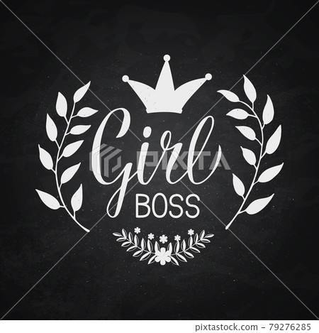 Girl Boss hand written inspirational quote. Feminist slogan calligraphy lettering with hand drawn floral elements on chalkboard. Business women concept. Motivational poster. Vector illustration. Girl Boss hand written inspirational quote. Feminist slogan calligraphy lettering with hand drawn floral elements on chalkboard. Business women concept. Motivational poster. Vector illustration. 79276285