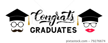 Congrats graduates lettering with photo booth props graduation cap, lips, mustache, glasses. Vector template for party invitation, greeting card, typography poster, banner, sticker, label, etc. Congrats graduates lettering with photo booth props graduation cap, lips, mustache, glasses. Vector template for party invitation, greeting card, typography poster, banner, sticker, label, etc. 79276674