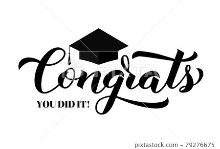 Congrats lettering with graduation cap isolated on white. Congratulations to graduates typography poster. Vector template for greeting card, banner, sticker, label, t-shirt, etc. Congrats lettering with graduation cap isolated on white. Congratulations to graduates typography poster. Vector template for greeting card, banner, sticker, label, t-shirt, etc. 79276675