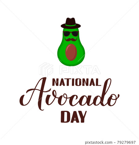 National Avocado Day calligraphy lettering with cartoon character isolated on white. Funny American holiday celebrate July 31. Vector template for poster, sticker, banner, sticker, t-shirt, etc. National Avocado Day calligraphy lettering with cartoon character isolated on white. Funny American holiday celebrate July 31. Vector template for poster, sticker, banner, sticker, t-shirt, etc. 79279697