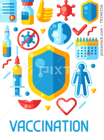 Vaccination concept background with vaccine icons. Immunization items. Health care and protection from virus. Vaccination concept background with vaccine icons. Immunization items. Health care and protection from virus. 79346356