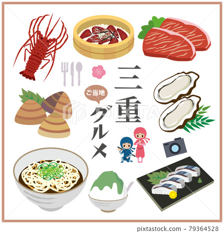 Mie Prefecture Local Gourmet Cuisine Mie Prefecture Local Gourmet Cuisine 79364528
